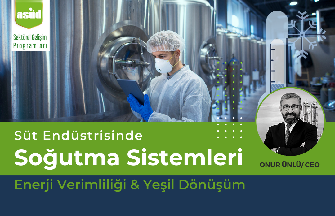 Süt Endüstrisinde Soğutma Sistemleri -Webinar-